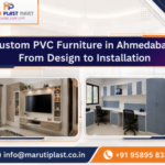Custom PVC Furniture in Ahmedabad From Design to Installation