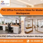 PVC Office Furniture Ideas for Modern Workspaces