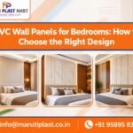 PVC Wall Panels for Bedrooms: How to Choose the Right Design